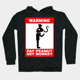 Pay Peanut, get Monkey Hoodie